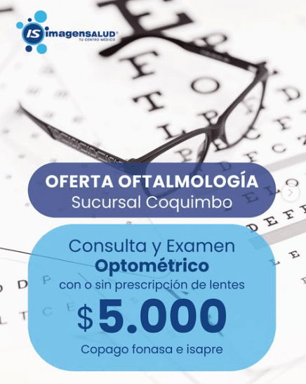 CONSULTA/EXAMEN OPTOMÉTRICO Oftalmología Coquimbo $5.000